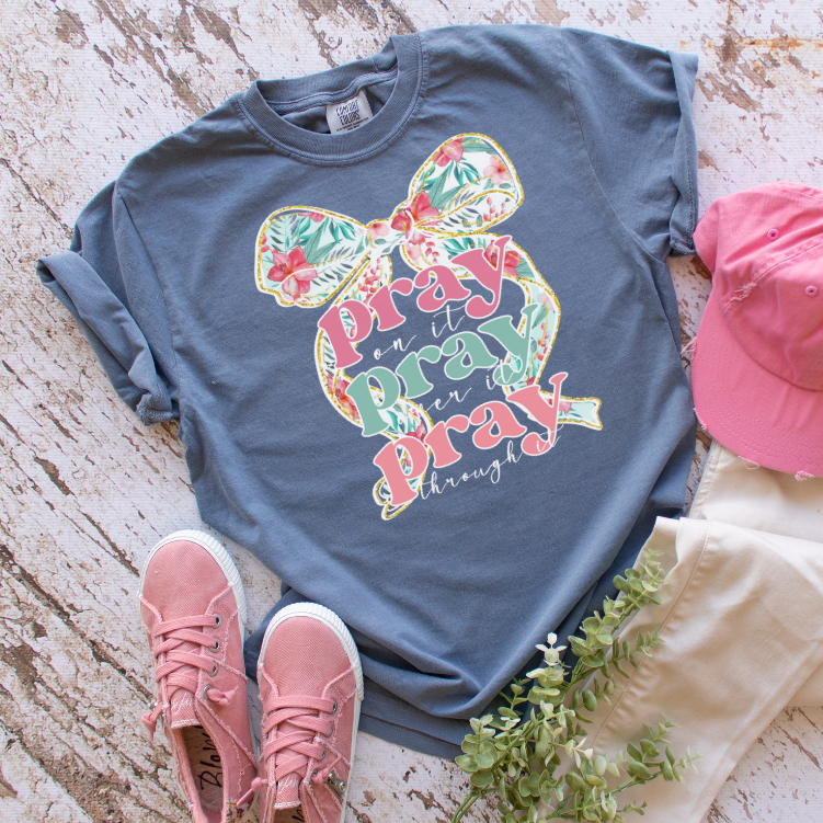Pray On It, Over It, Through It Bow Faith Graphic Tee
