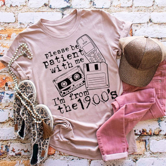 Please Be Patient 1900's Graphic Tee