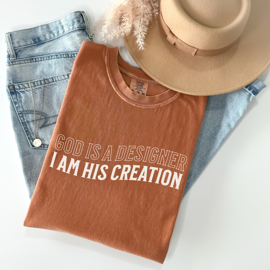 God is a Designer I am His Creation Faith Graphic Tee