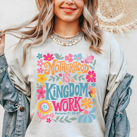 Motherhood is Kingdom Work Faith Graphic Tee