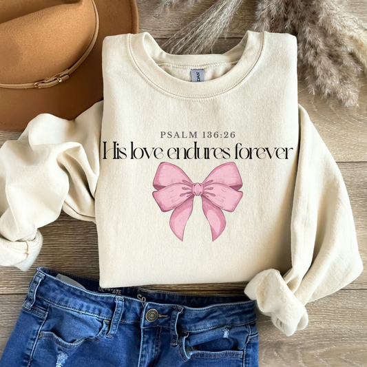 His Love Endures Forever Bow Faith Crewneck Sweatshirt