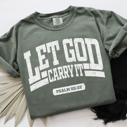 Let God Carry It Faith Graphic Tee