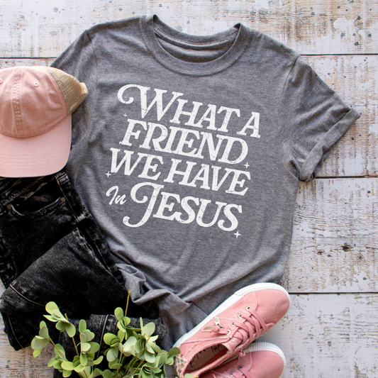 What a Friend We Have in Jesus Faith Graphic Tee